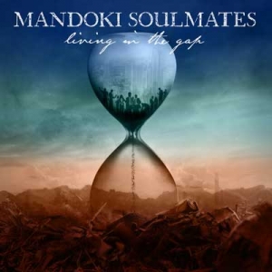 Mandoki Soulmates - Living In The Gap